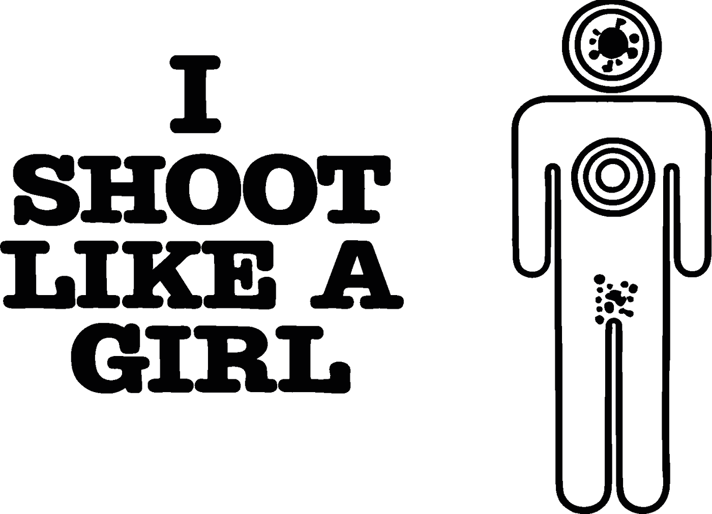 0018- I Shoot Like A Girl